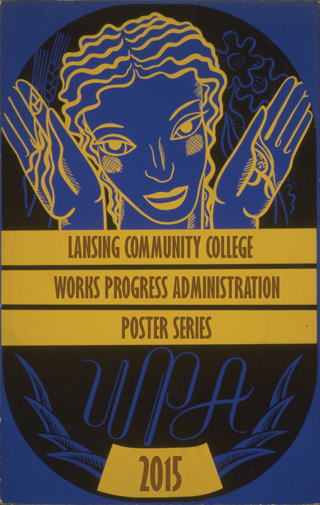 WPA Poster - Lansing Community College 2015 WPA Poster Series