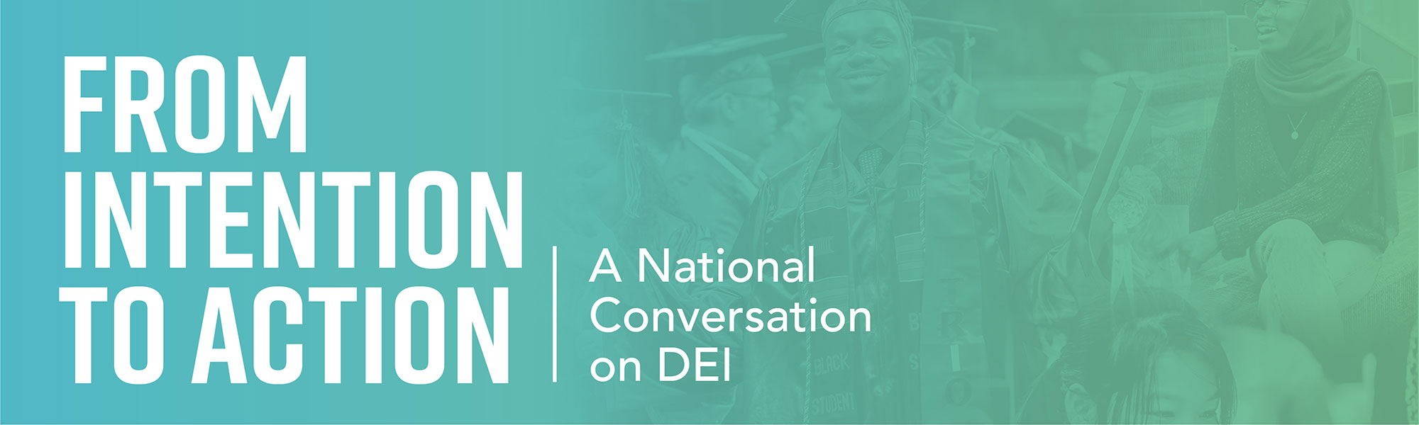 from intention to action: a national conversation on dei