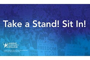 Lansing Community College to hold Take a Stand! Sit In!