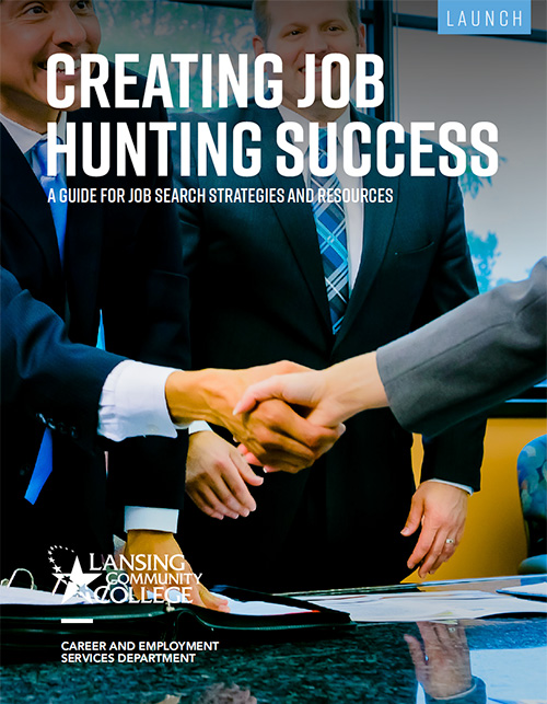 Creating Job Hunting Success - Lansing Community College Career and Employment Services Department