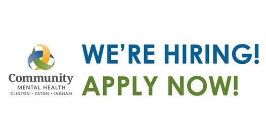 Community Mental Health Authority of Clinton, Eaton and Ingham Counties - we're hiring